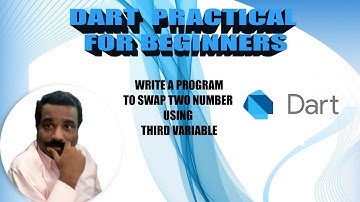 HOW TO SWAP TWO NUMBER USING THIRD VARIABLE | DART Example | Tamil Software