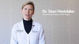 Staci Hestdalen, MD | Advanced Dermatology & Skin Surgery