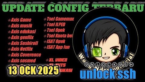 UPDATE CONFIG HC | AXIS GAME, XL, TELKOMSEL, BYU, INDOSAT || 13 OKTOBER 2025