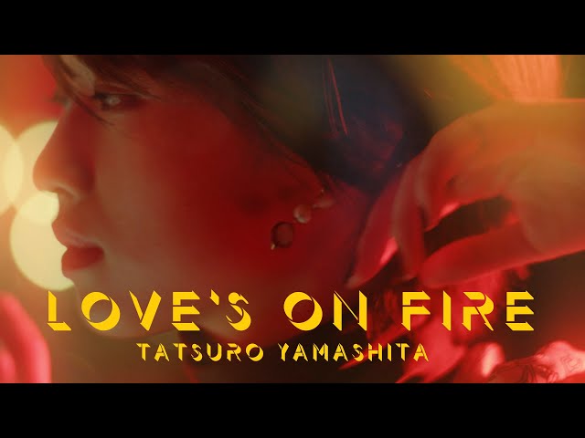 Yamashita Tatsuro - Loves On Fire