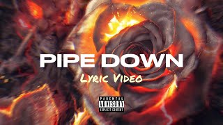 DJ One - PIPE DOWN (Official Lyric Video)