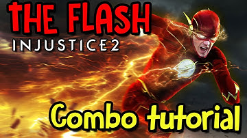 Injustice 2: THE FLASH combo tutorial with button inputs