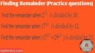 Finding remainder using binomial theorem (Practice questions)
