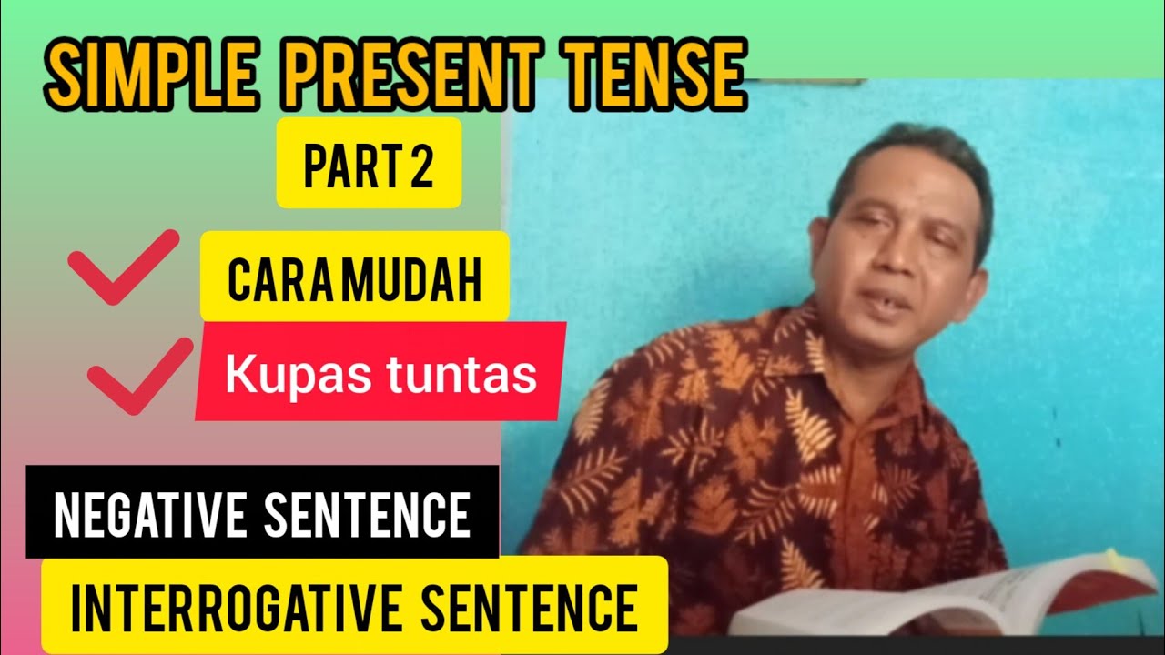 Cara mudah memahami Simple Present Tense part 2 - YouTube
