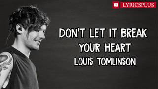 Don’t Let It Break Your Heart - Louis Tomlinson (lyrics)