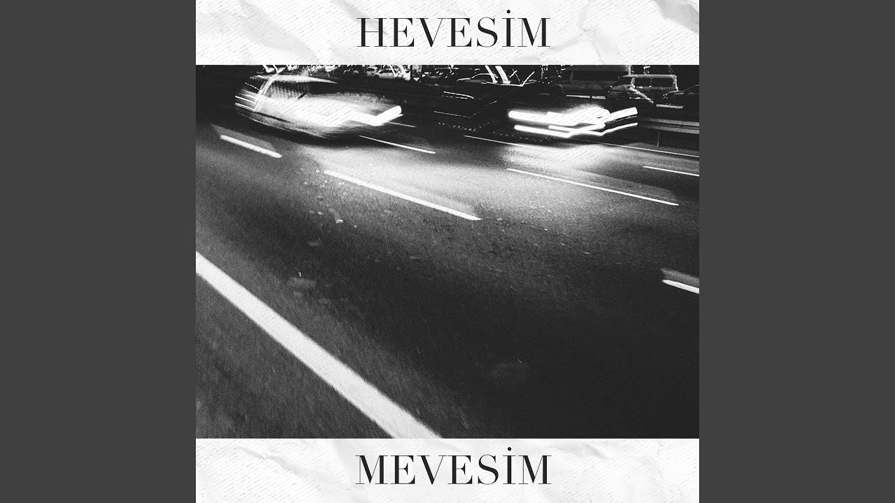 YouTubeでHevesim Mevesimを視聴 YouTubeでHevesim Mevesimを視聴