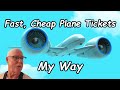 Cheap plane tickets my hints and 1 secret that i will tell you 