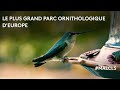 Le plus grand parc ornithologique deurope