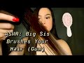 ASMR: Big Sister Brushes Your Tangled Hair ? | Scalp Massage | Hair Brushing |Gum Chewing |