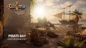 New Location in Ultima Chess VR♟️ Pirate Bay ☠️