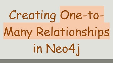 Creating One-to-Many Relationships in Neo4j