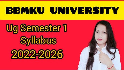 BBMKU University Semester 1 Syllabus 2022-2026