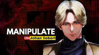 How To Manipulate Like Johan Liebert Monster Karma Never Die Hindi