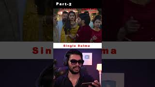 P2 - OMG! Single Salma 2025 Trailer Reaction  | Neeraj khare