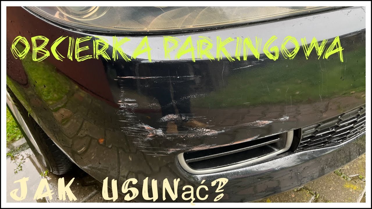 OBCIERKA PARKINGOWA - szybka i skuteczna naprawa. Szybka robótka