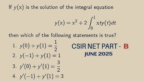 CSIR NET JUNE 2025 INTEGRAL EQUATION PROBLEM SOLUTION.#2025 #csirnet #ugcnet #result #upsc #india 