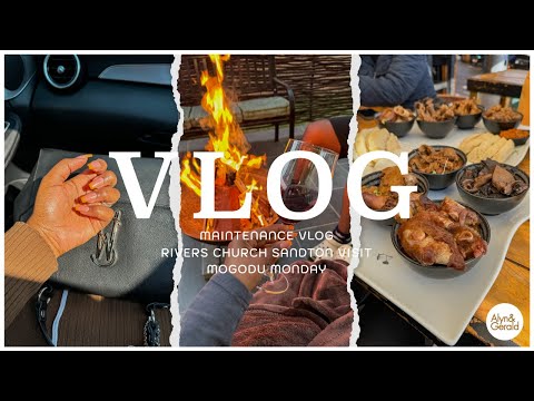 Vlog 35: Maintenance Vlog, Rivers Church Sandton visit & Mogodu Monday