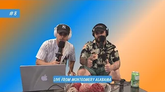 Juice Boys Podcast #8: LIVE FROM MONTGOMERY ALABAMA