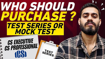 Did you really need Test series or Mock Test? CS Executive and Professional, Helpful or Not?