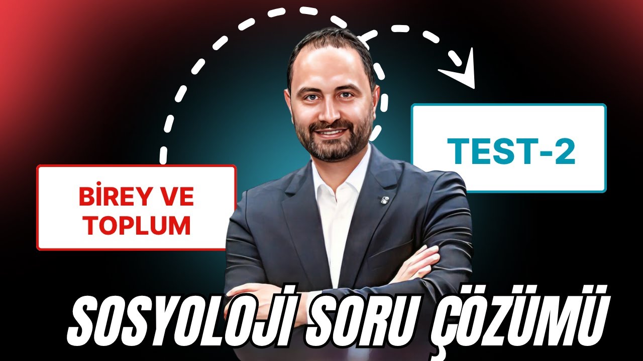 Birey ve Toplum Test -2 | AYT Sosyoloji Kampı | AYT–2026