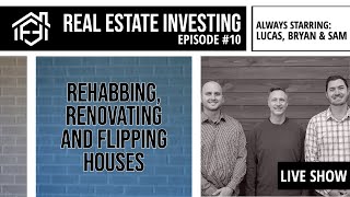 FasterFreedom LiveCast- Rehabbing, Renovating and Flipping Houses (Episode 10)