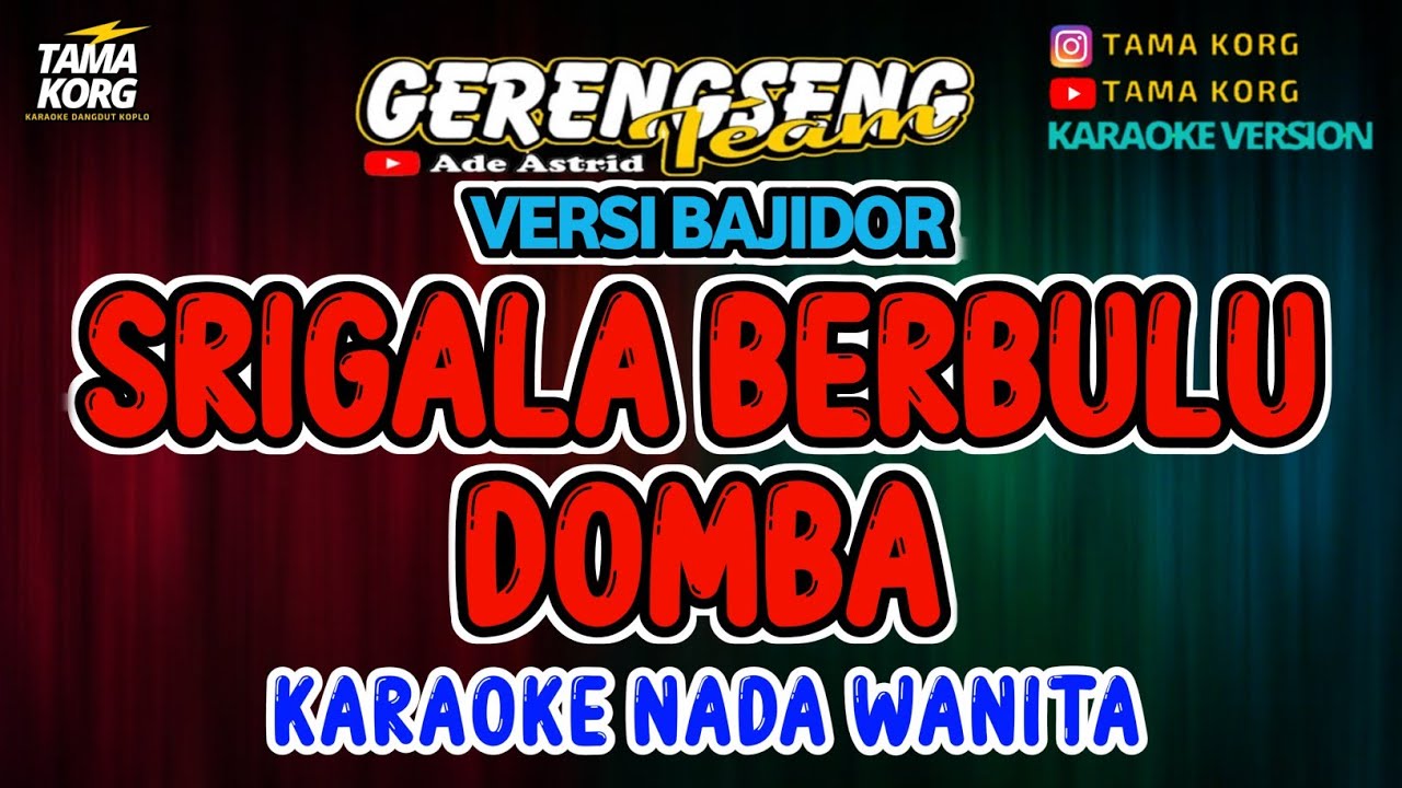 SRIGALA BERBULU DOMBA KARAOKE!! Nada Wanita - Bajidor