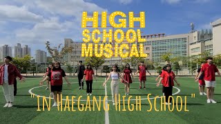 High School Musical "We're All In This Together" COVER (in Korean High School)