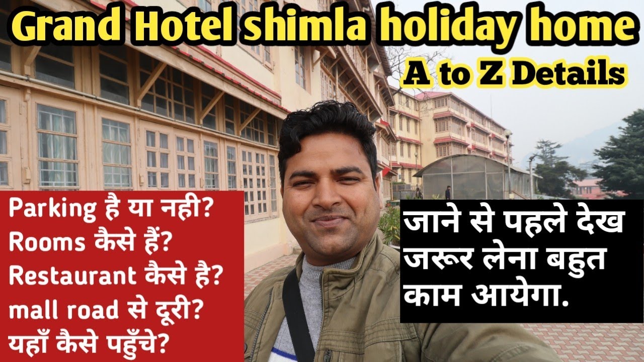 Grand hotel shimla • shimla holiday home vlog • 2 bed room & 4 bed room