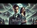 📚 The Avalanche: A Mystery Story 🌌 | Gertrude Franklin Horn Atherton