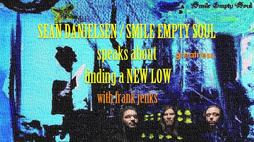 7. Sean Danielsen speaks about finding a NEW LOW