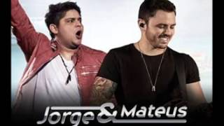 Jorge e Mateus   Na Hora Que Você Me Chamar Música Nova 2013