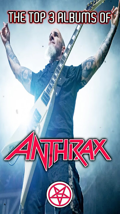 Mosh or Die: Anthrax’s 3 Greatest Albums of All Time