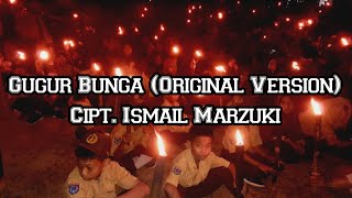 GUGUR BUNGA (Versi Asli) - ISMAIL MARZUKI