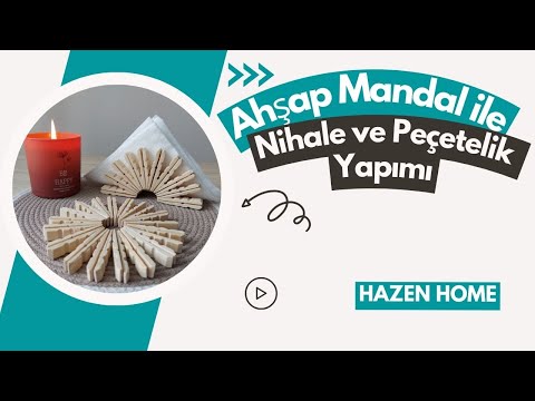 Ahşap Mandal ile Nihale ve Peçetelik Yapımı - Making Trivet and Napkin Holder with Wooden Pegs