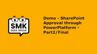 Demo - SharePoint Approval through PowerPlatform - Part 2/Final