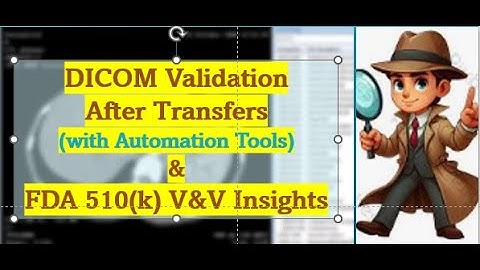 Automated DICOM & DICOM-RT Comparison: Post-Transfer Verification + FDA Approval Insights