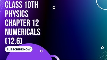 Class 10th Physics|Chapter # 12|Numerical(12. 6)#matricphysics #physicsclass10#physics