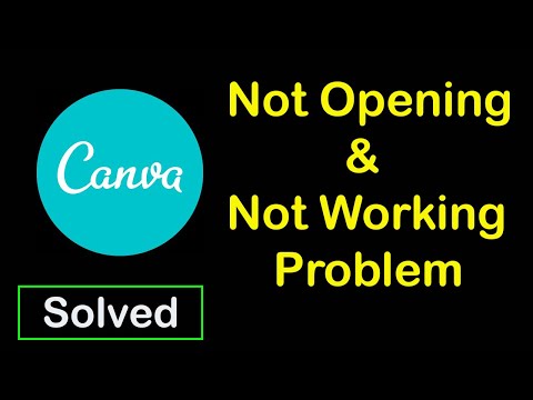 How to Fix Canva App Not Working | Canva Not Opening Problem in Android Phone