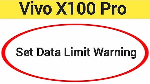 how to set data limit warning,Vivo X100 pro me data limit kaise set karen