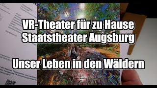 Ausprobiert: Virtuelles Theater zu Hause vom Staatstheater Augsburg (Unser Leben in den Wäldern)