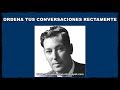 ORDENA TUS CONVERSACIONES RECTAMENTE (Neville Goddard)