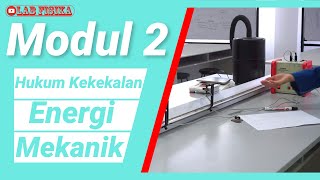Praktikum Fisika Dasar || Modul 2 Hukum Kekekalan Energi Mekanik Praktikum Fisika Dasar || Modul 2 Hukum Kekekalan Energi Mekanik
