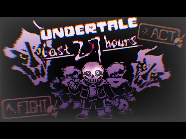 【UNDERTALE The Last 27 Hours/迫在眉睫(最后的27小时)】第一阶段 WIP class=