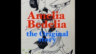 Amelia Bedelia- The Original Classic Children's Book