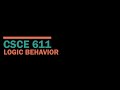 CSCE 611 Fall 2020 Lecture 4: Logic Behavior