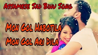 Mon Gol Habotila Mon Gol Ari Dila 💔💔