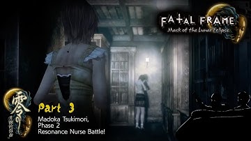 Fatal Frame: Mask of the Lunar Eclipse: Part 3 Madoka Tsukimori, Phase 2 Resonance Nurse Battle!
