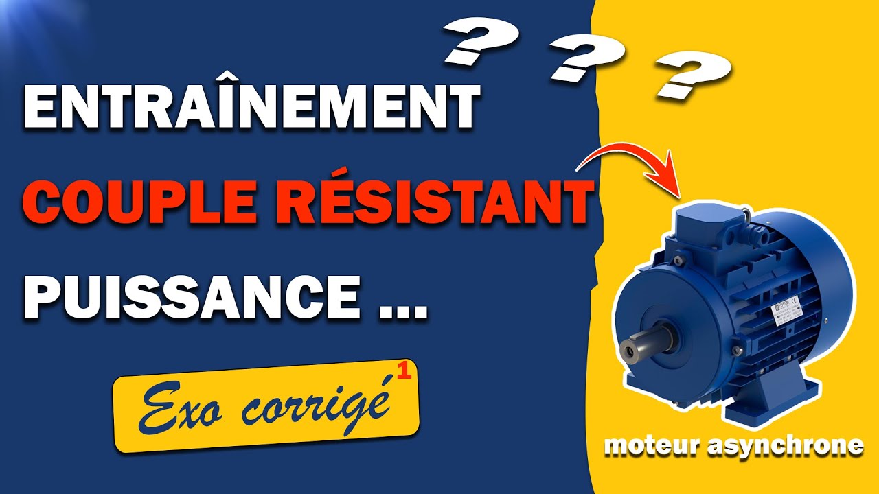 MOTEUR ASYNCHRONE TRIPHASÉ : Exercice Corrigé Pas à Pas [PARTIE 1]