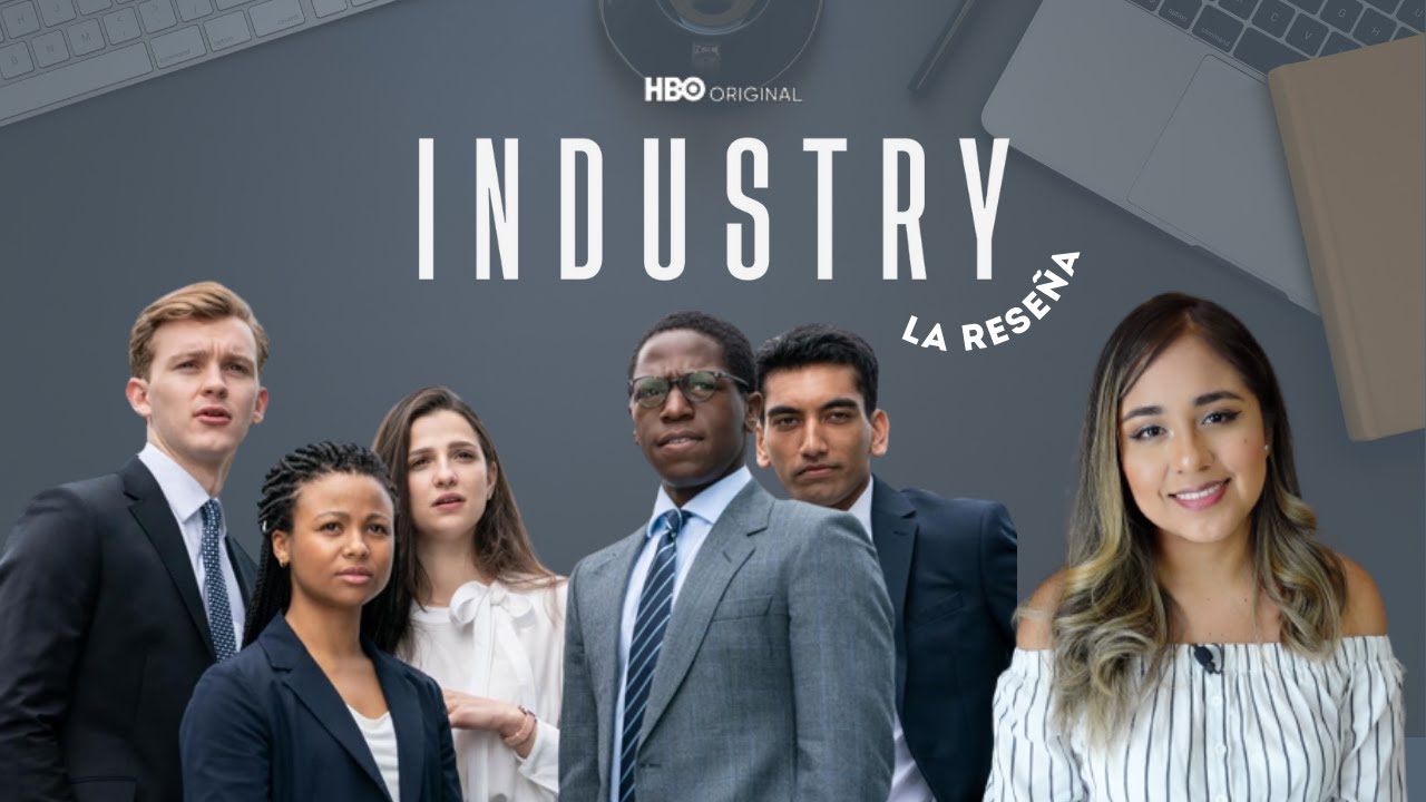 INDUSTRY TEMPORADA 1/ HBO Max / Una generación de graduados en el mundo ...