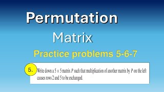 Num-06A-Quick Guide to Solving Permutation Matrix Problems.